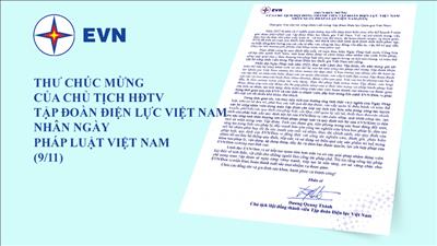 Thư chúc mừng của Chủ tịch HĐTV EVN nhân ngày Pháp luật Việt Nam
