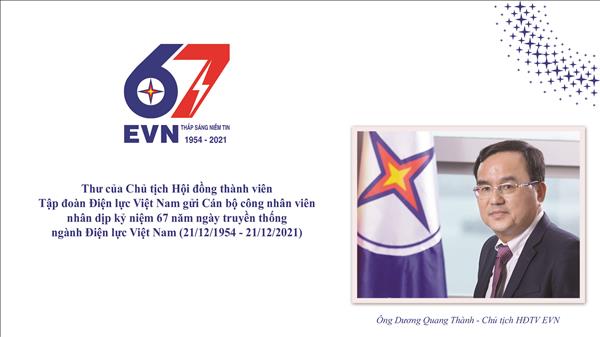 Thư của Chủ tịch HĐTV EVN gửi CBCNV nhân dịp kỷ niệm 67 năm ngày truyền thống ngành Điện lực Việt Nam