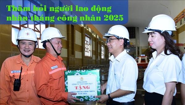 Thăm hỏi người lao động nhân Tháng công nhân 2025